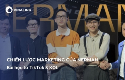 Chiến lược marketing của Nerman: Bài học từ TikTok & KOL